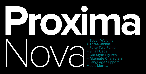 Proxima NovaProxima SansӢ壬